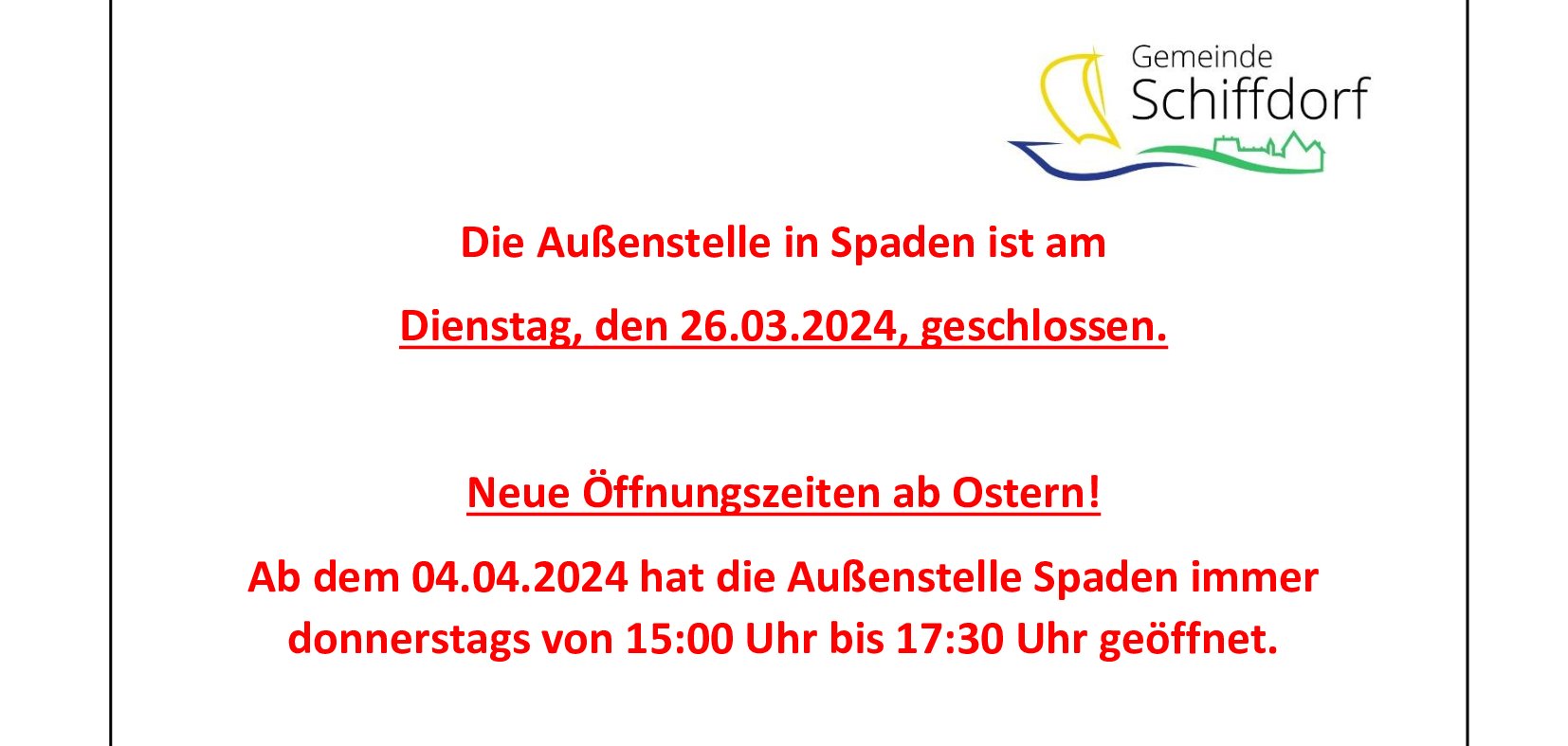 Außenstelle Spaden geschlossen